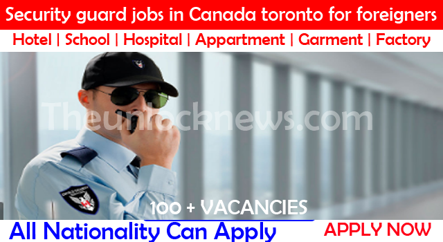 Security guard jobs in Canada toronto for foreigners