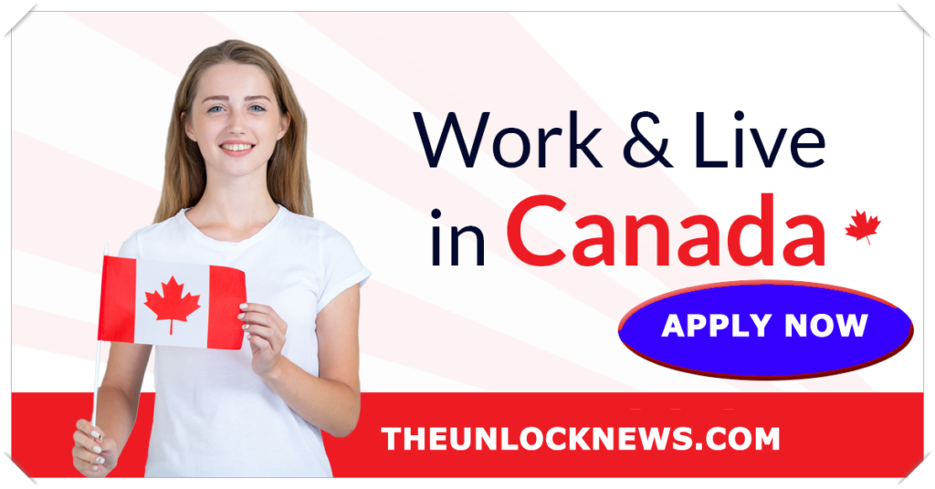 WORK LIVE IN CANADA 