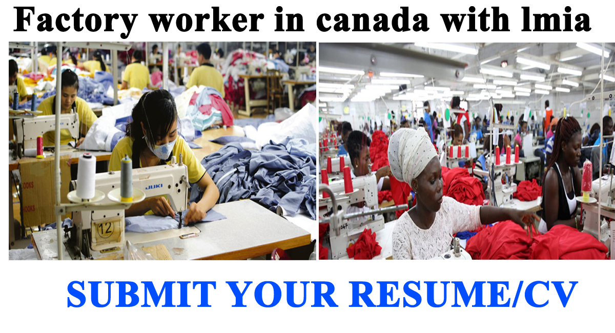 Factory worker in canada with lmia visa sponsorship 2023