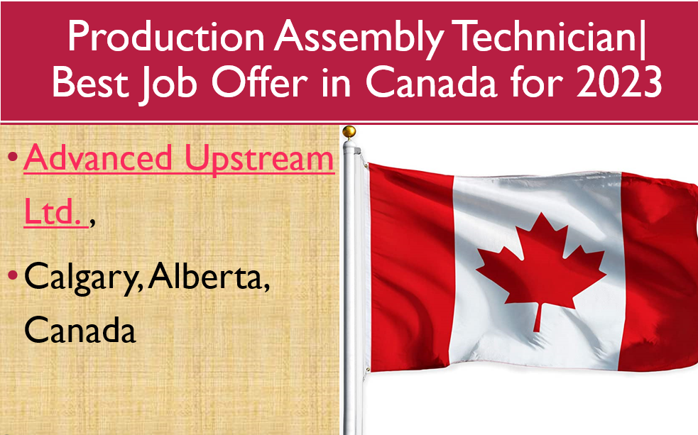 Production Assembly Technician| Best Job Offer in Canada for 2023