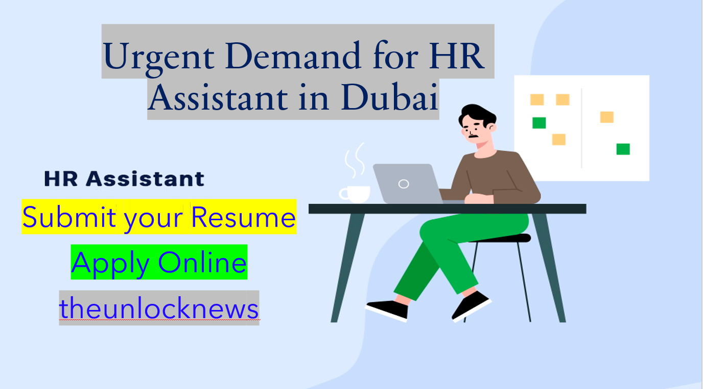Urgent Demand for HR Assistant in Dubai- Alkazu Construction|2023