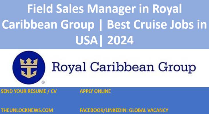 Field Sales Manager in Royal Caribbean Group