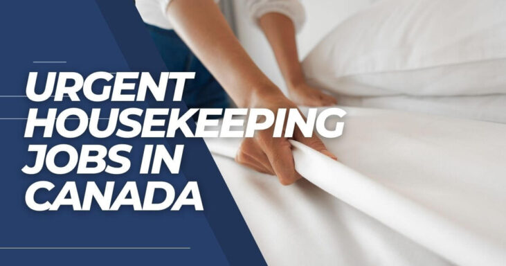 Housekeeper Jobs in Canada With Visa Sponsorship