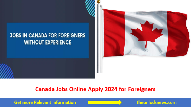 Canada Jobs Online Apply 2024 for Foreigners