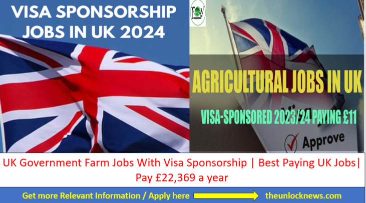 UK Government Farm Jobs With Visa Sponsorship