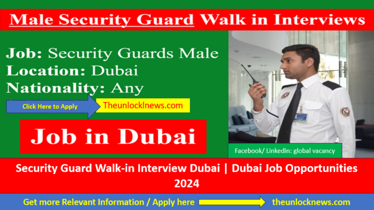 Security Guard Walk-in Interview Dubai