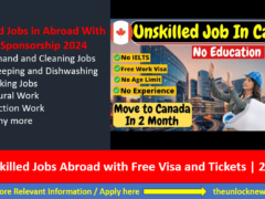 Unskilled Jobs Abroad with Free Visa and Tickets