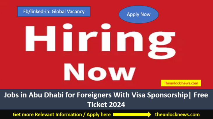 Jobs in Abu Dhabi With Visa Sponsorship