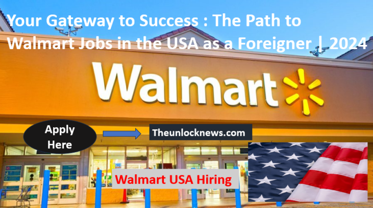 The Path to Walmart Jobs in the USA