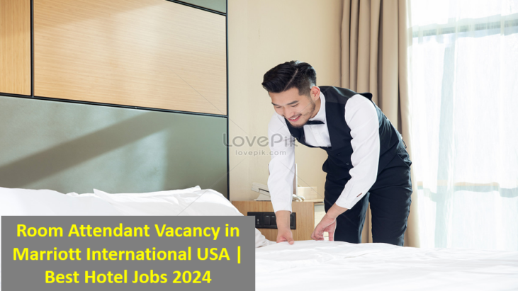 Room Attendant Vacancy in Marriott International USA