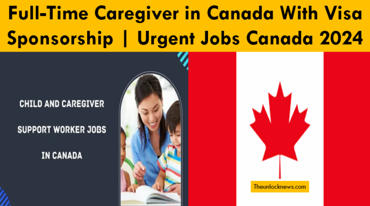 Full-Time Caregiver in Canada With Visa Sponsorship